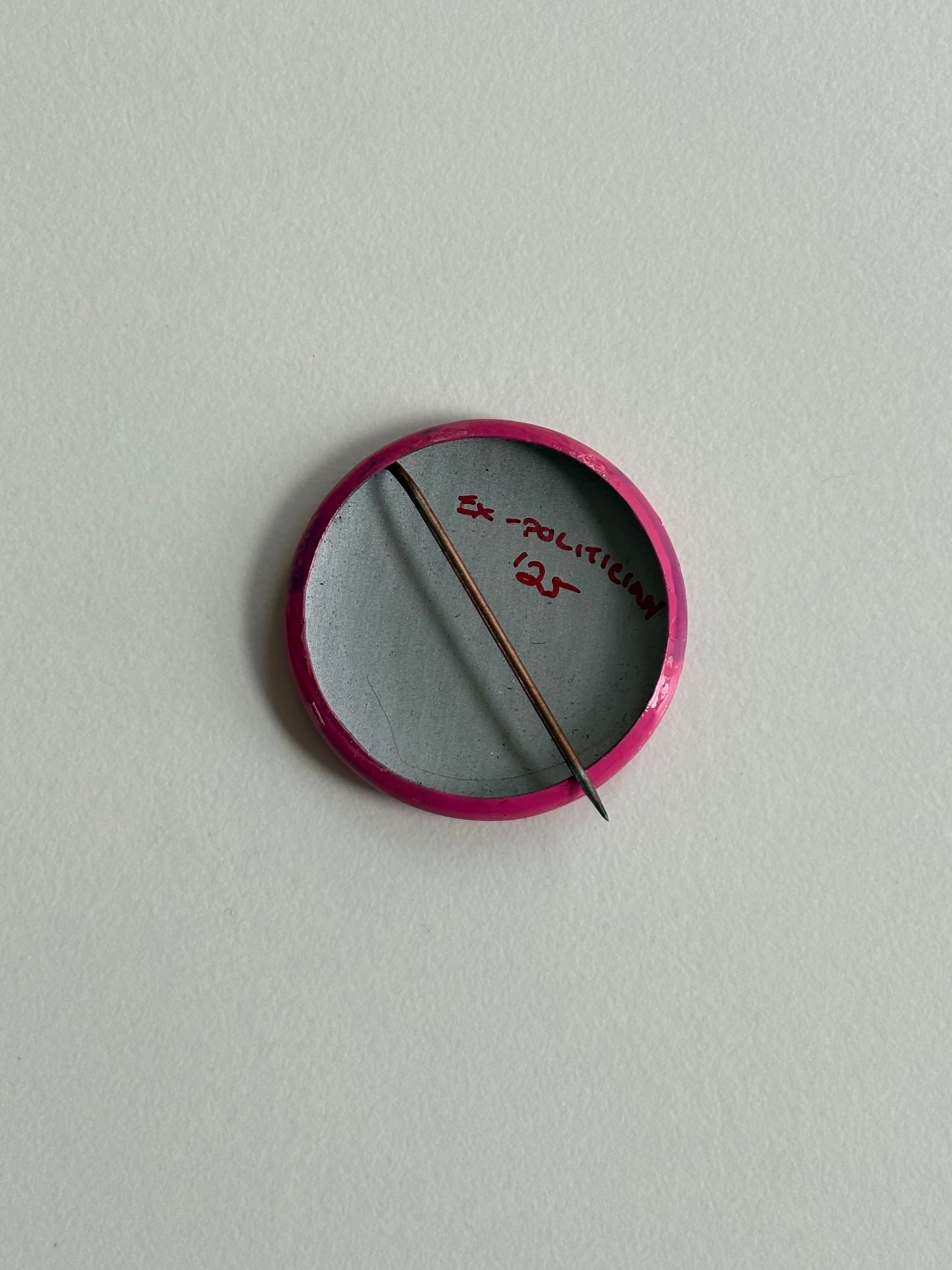 Ex Politician Button Edith Nylon 1”