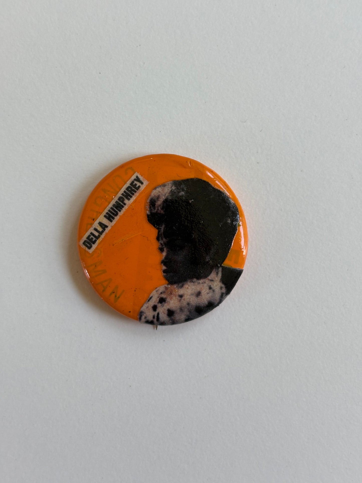 Ex Politician Button Della Humphrey 1.125”