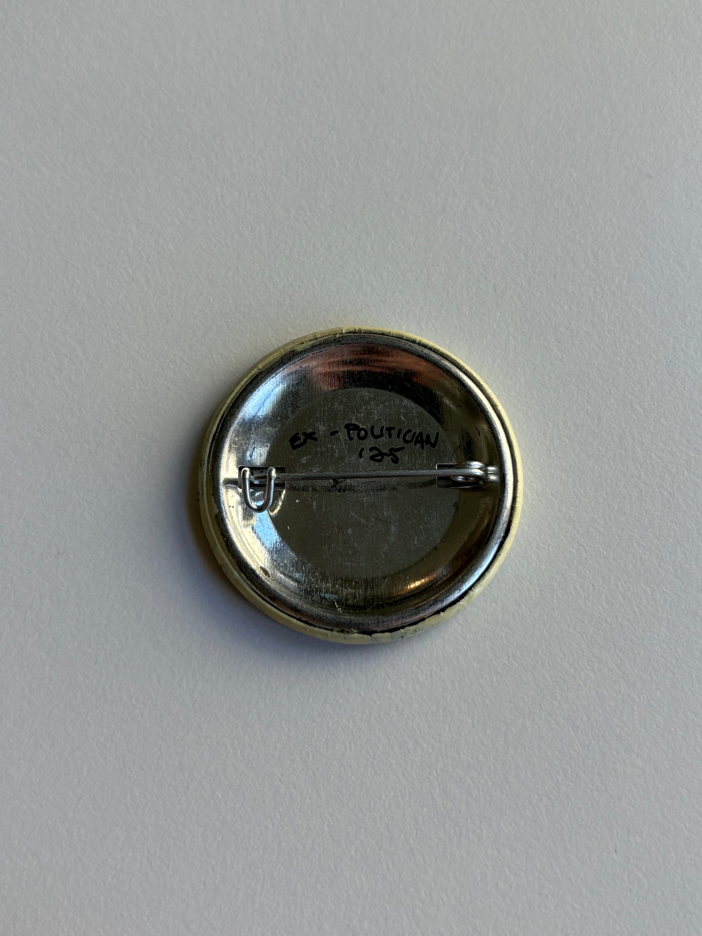 Ex Politician Button Thin Lizzy 1.5”