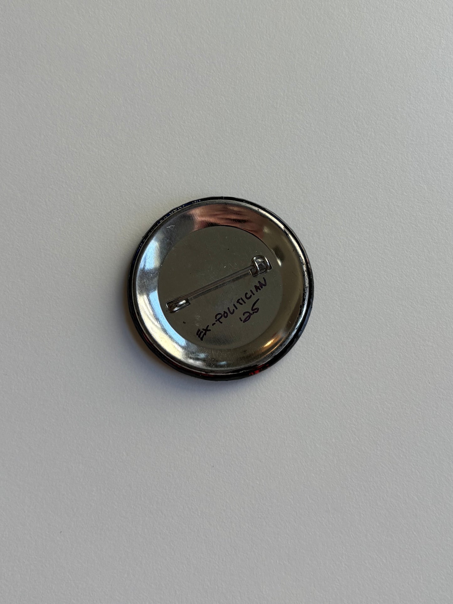 Ex Politician Button Koro 2.25”