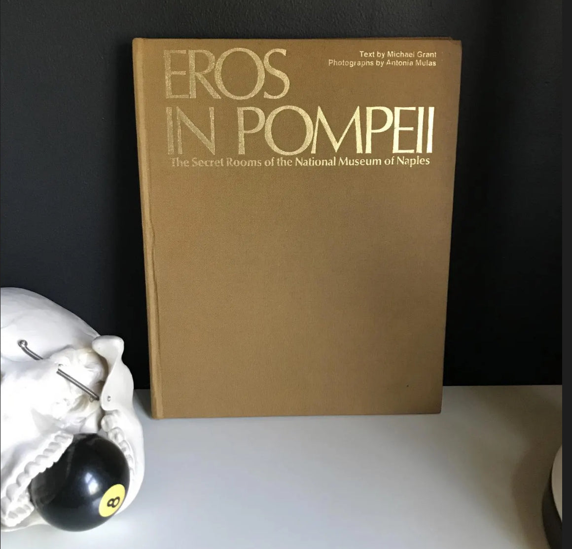 “Eros in Pompeii: The Secret Rooms of the National Museum of Naples” Book