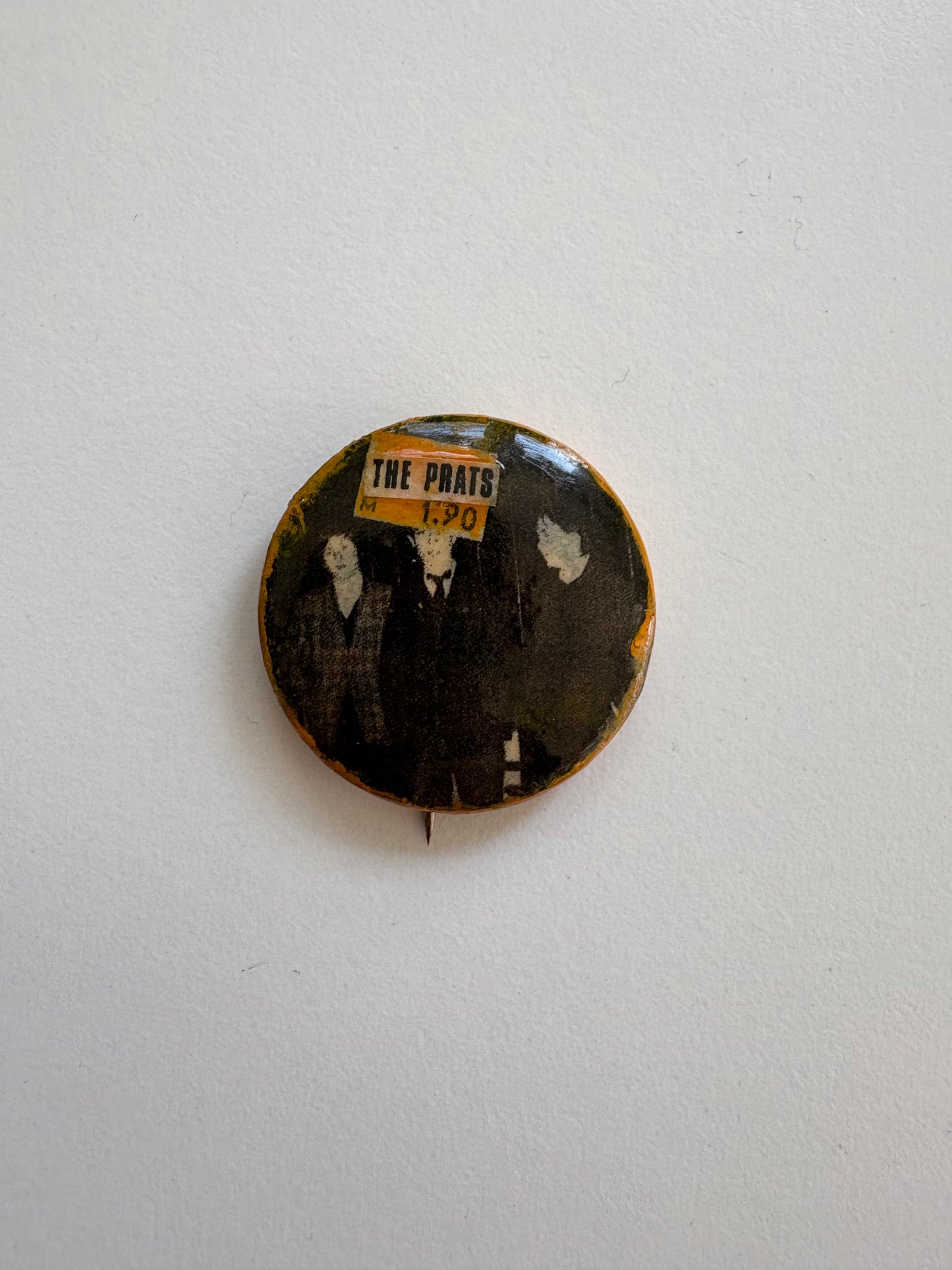 The Prats Ex-Politician Button, Hand Made Enamel Pinback Button