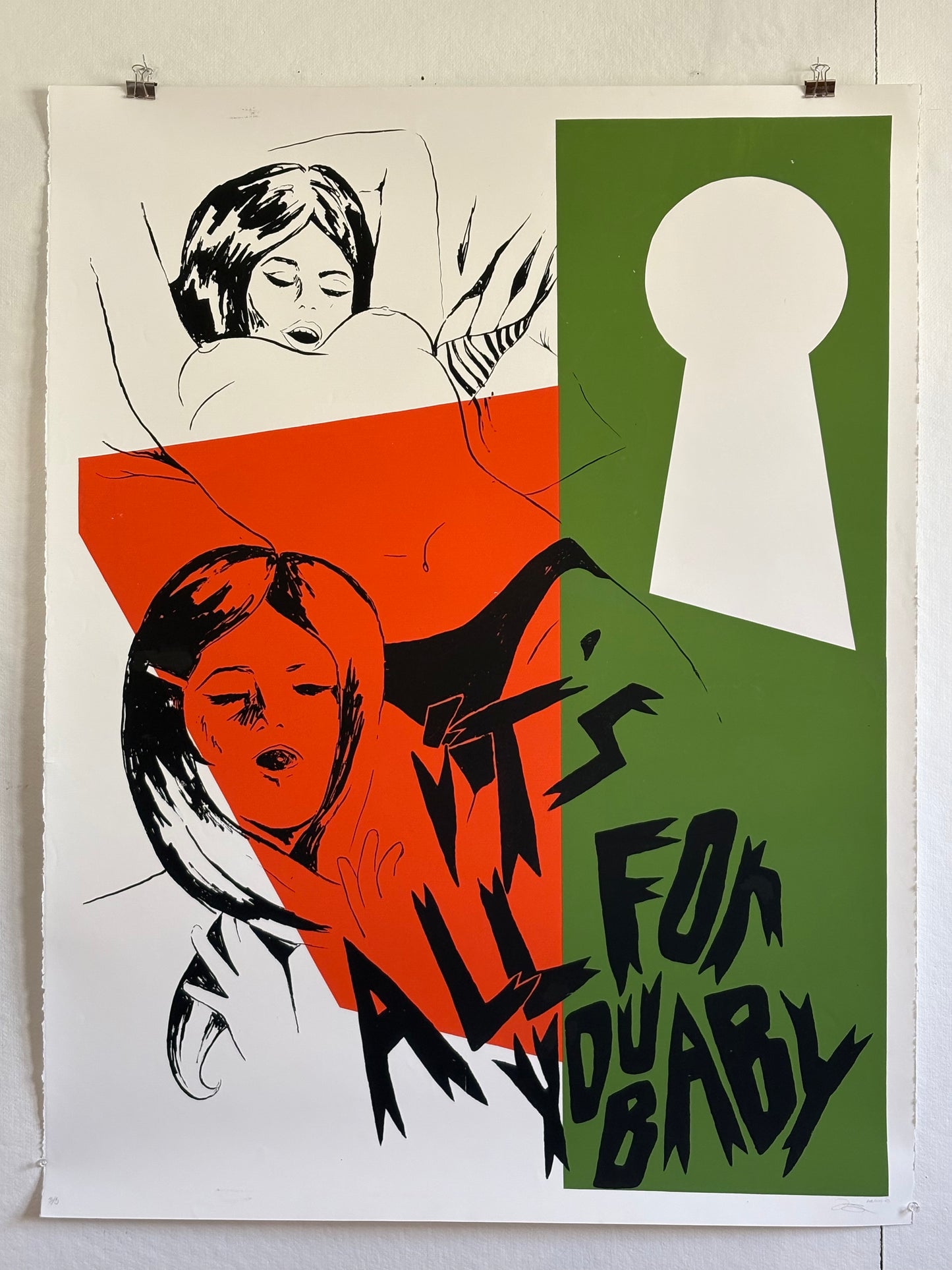 “It’s All For You Baby” Screenprint by TouchMBD