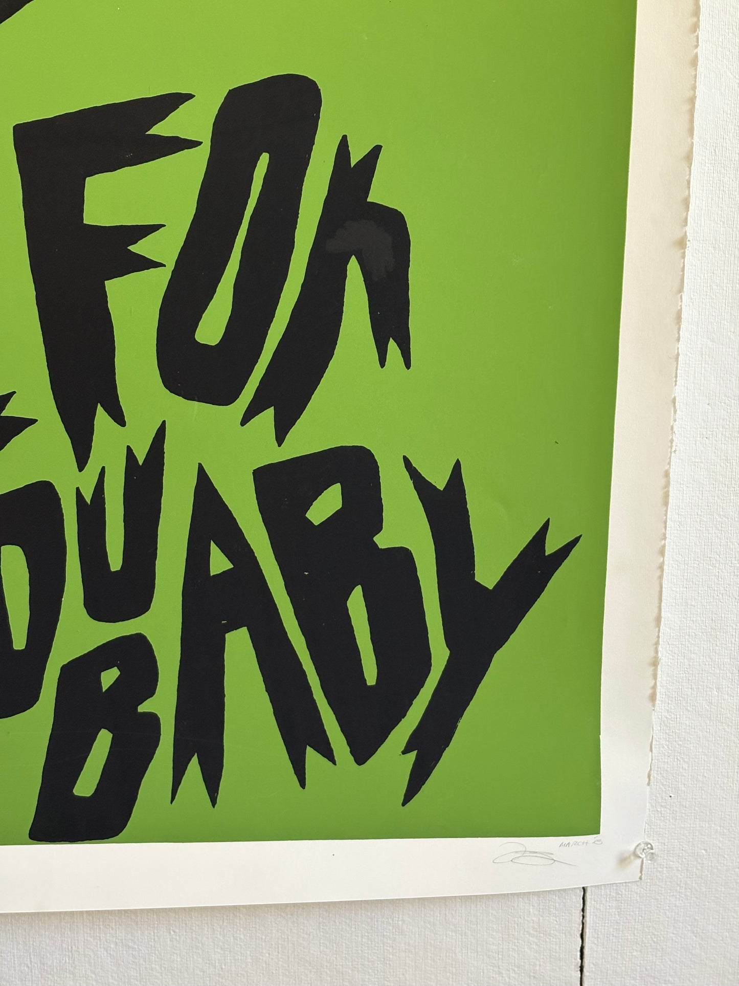 “It’s All For You Baby” Screenprint by TouchMBD