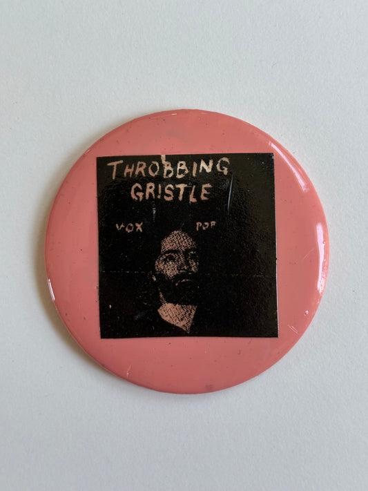 Ex Politician Button Throbbing Gristle 2.25”