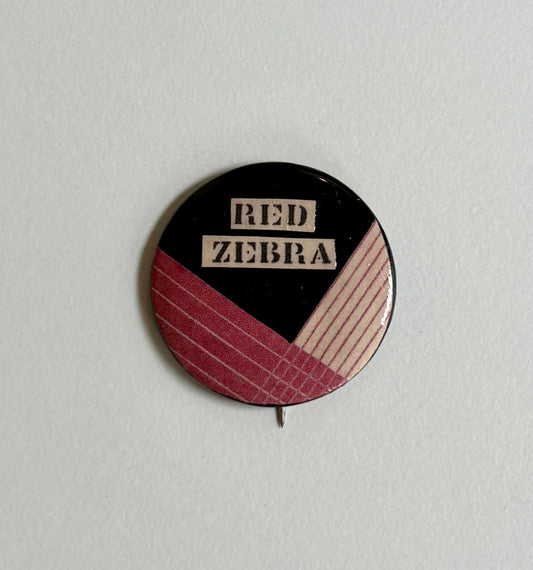 Ex Politician Button Red Zebra 1.25”