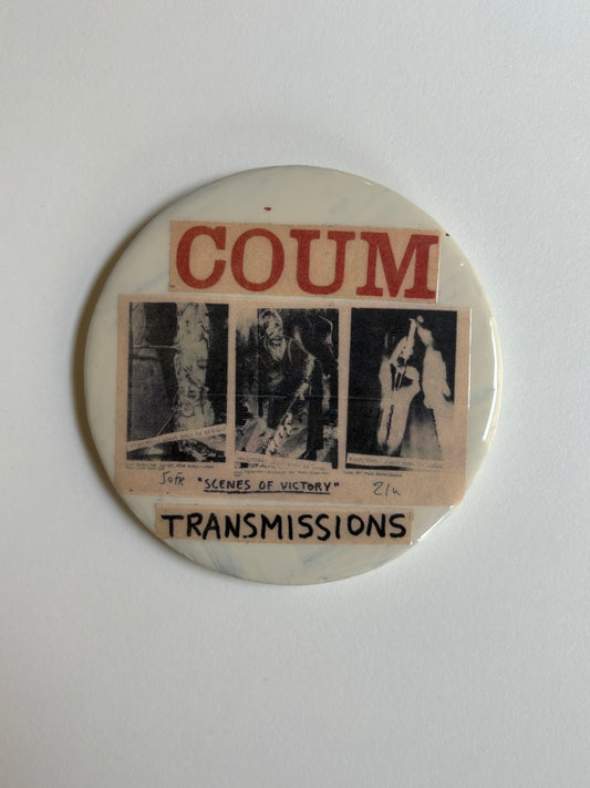 Ex Politician Button COUM Transmissions 3.5”