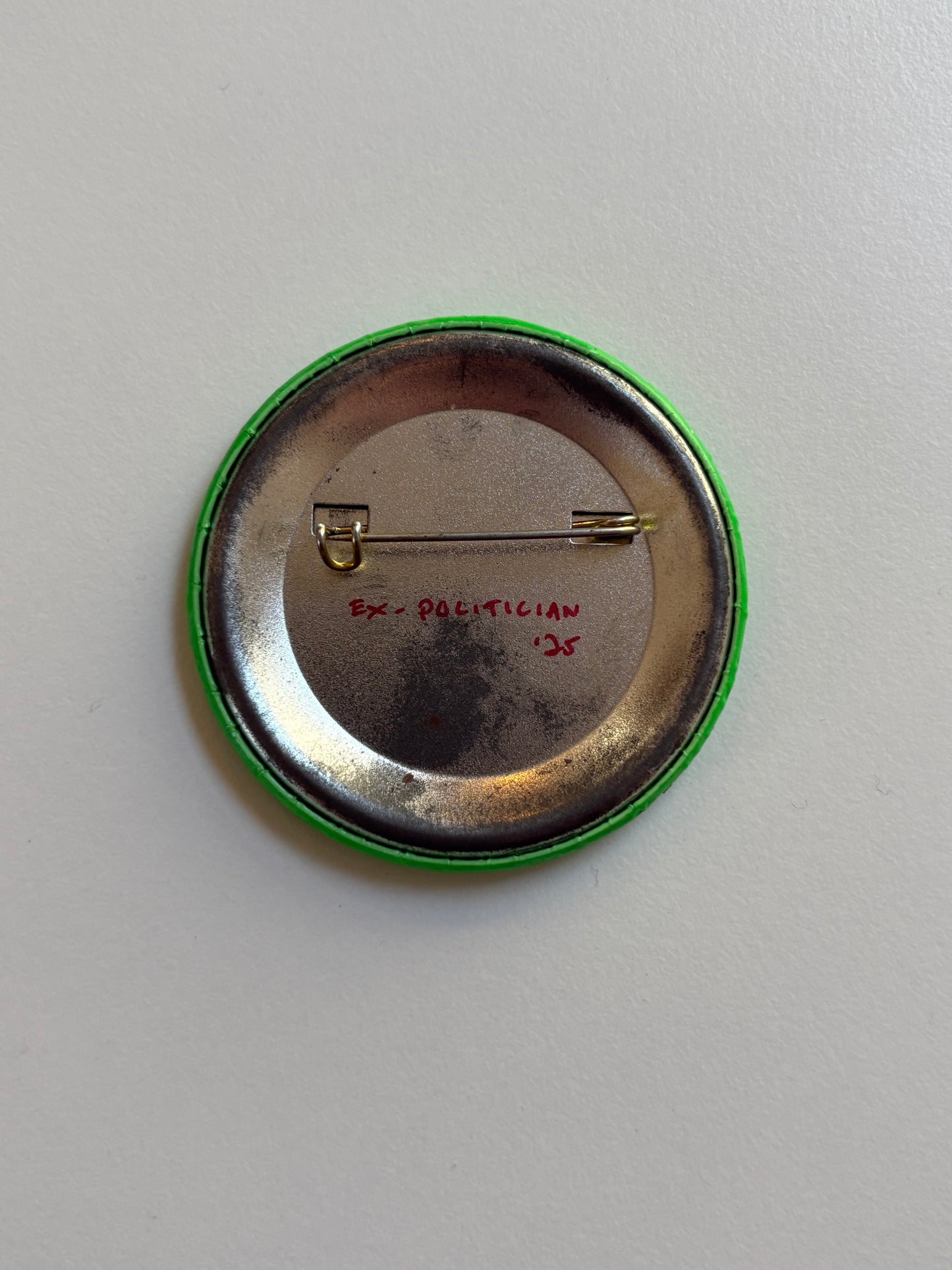 Ex Politician Button The Lewd 2.25”