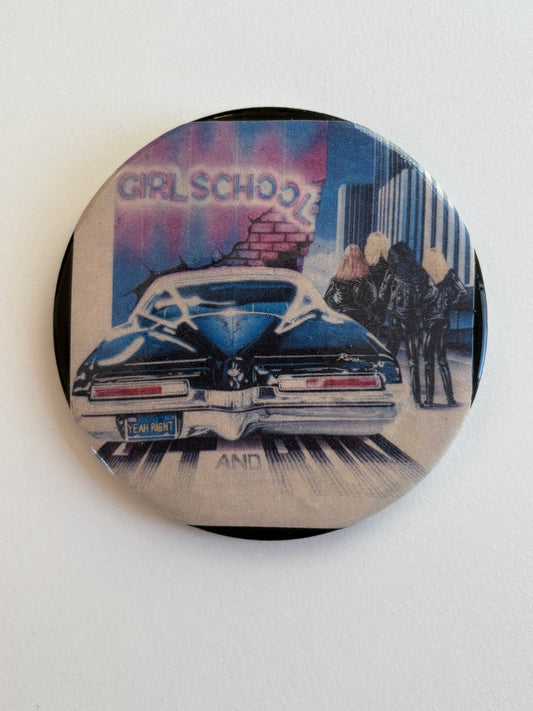 Ex Politician Button Girlschool 3”