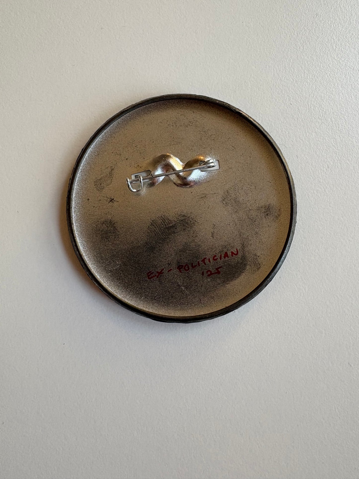 Ex Politician Button The Vlaves 2.75”