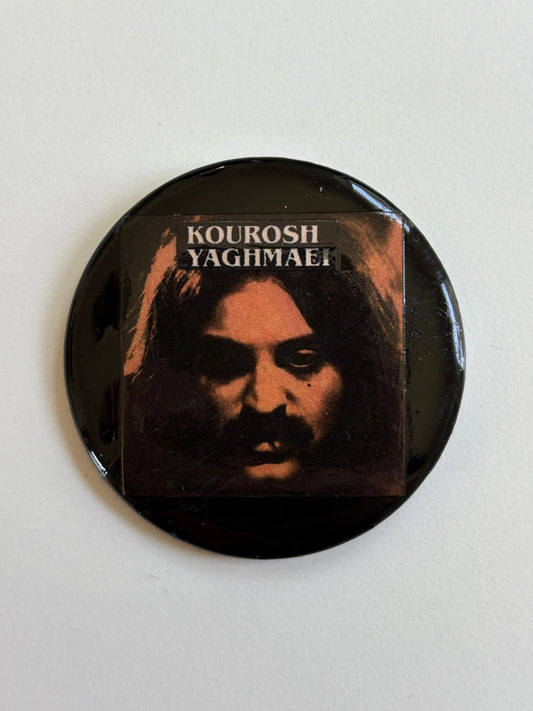 Ex Politician Button Kourosh Yaghmaei 2.25”
