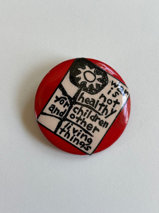 Ex Politician Button “War is Not Healthy” Clipping 1.5”