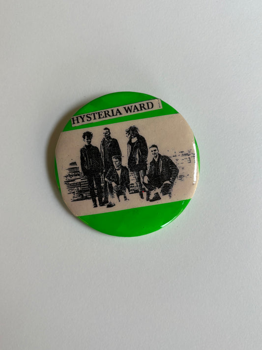 Ex Politician Button Hysteria Ward 2.25”