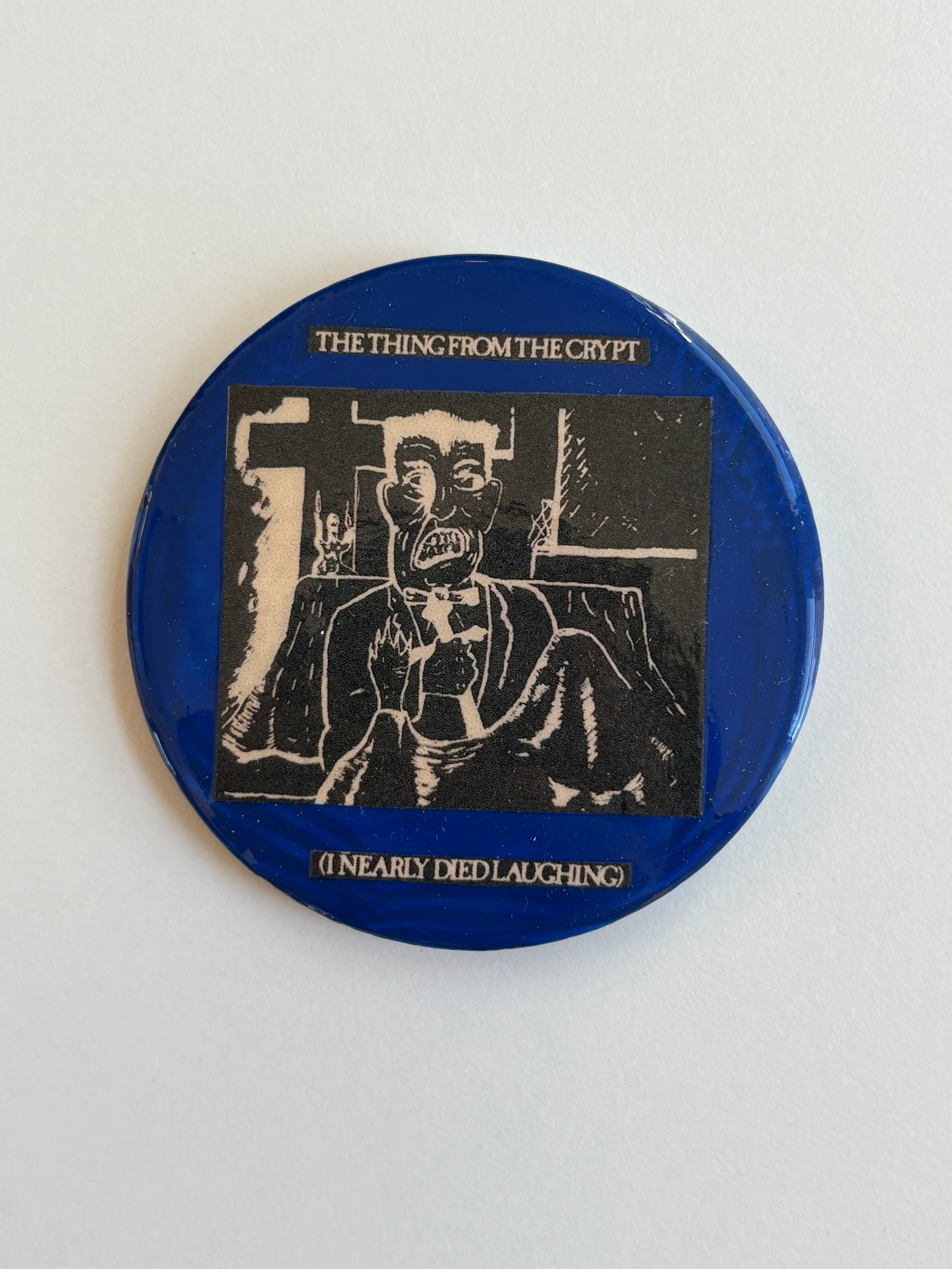 Ex Politician Button The Thing From the Crypt 3”