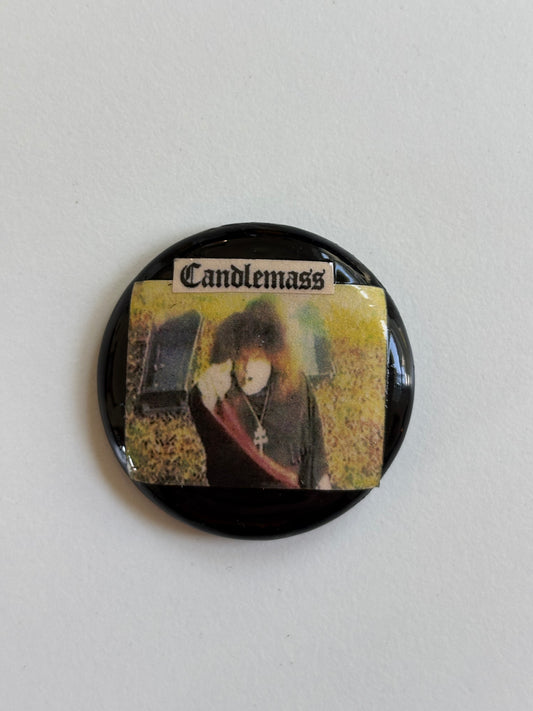 Ex Politican Button Candlemass 1.5”