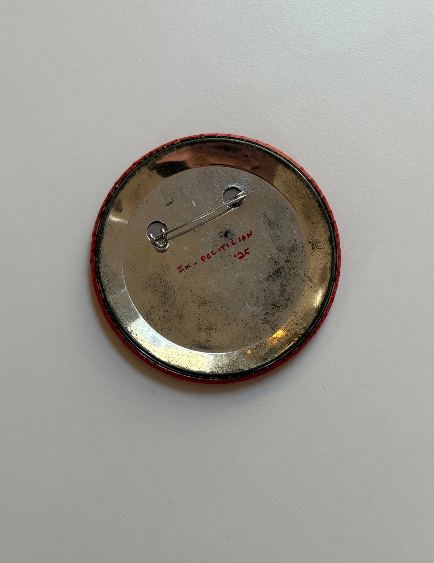 Ex Politician Button Slade 3”