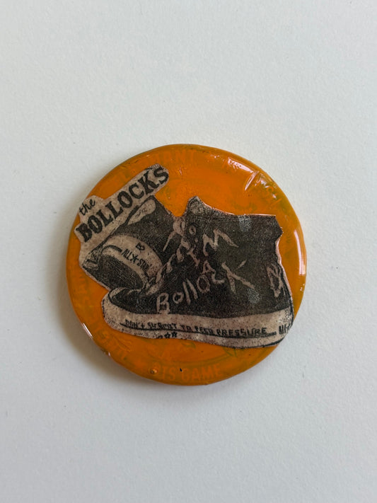 Ex Politician Button The Bollocks 1.75”
