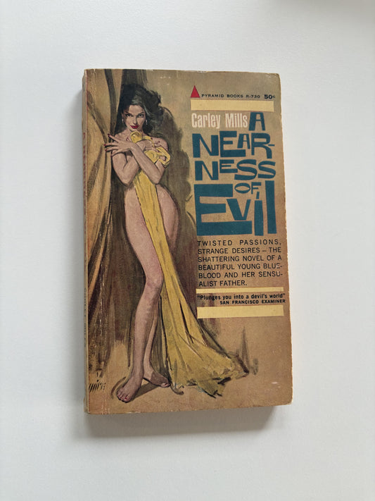 A Nearness of Evil by Carley Mills