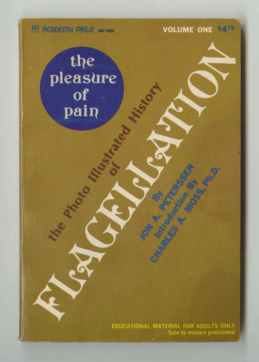 The Pleasure of Pain, History of Flagellation, Vol. 1