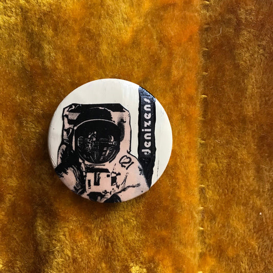 Denizens Ex-politician Button, handmade enamel pinback button